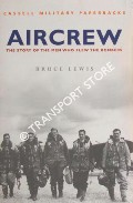 Book cover of Aircrew - The Story of the Men Who Flew the Bombers by LEWIS, Bruce 